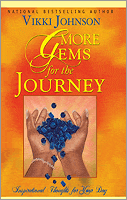 More Gems for the Journey